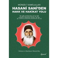 Mürşid-I Kamilullah Hasani Sani'den Hakk ve Hakikat Yolu