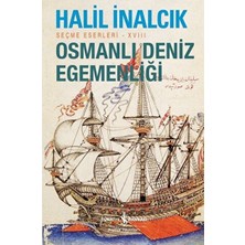 Osmanlı Deniz Egemenliği - Seçme Eserleri - Xvııı
