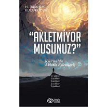 Akletmiyor Musunuz? - Kur’an’da Aklediş Eylemleri