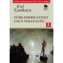 Türk Edebiyatının Uzun Yolculuğu