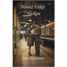 Henüz Vakit Varken