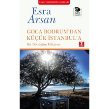 Goca Bodrum’dan Küçük Istanbul’a