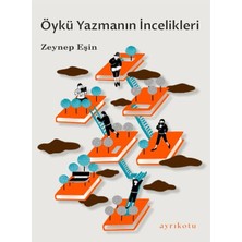 Öykü Yazmanın Incelikleri