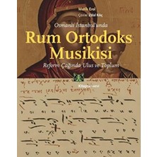 Osmanlı Istanbul’unda Rum Ortodoks Musikisi