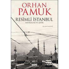 Resimli Istanbul - Hatıralar ve Şehir
