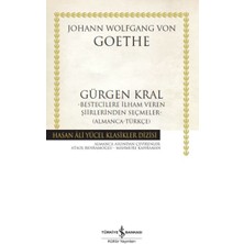 Gürgen Kral –bestecilere Ilham Veren Şiirlerinden Seçmeler- (Almanca-Türkçe) - Ciltli