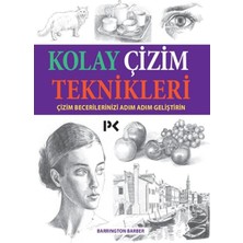 Kolay Çizim Teknikleri - Çizim Becerilerinizi Adım Adım Geliştirin