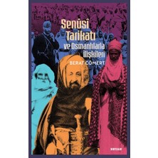 Senusi Tarikatı ve Osmanlılarla Ilişkileri