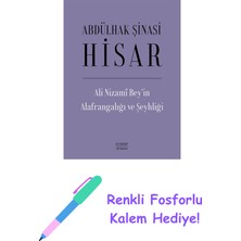 Ali Nizami Bey’in Alafrangalığı ve Şeyhliği (Ciltli) + Renkli Fosforlu Kalem