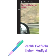 Nereye Gidiyoruz Baba? + Renkli Fosforlu Kalem