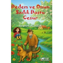 Dedem ve Onun Sadık Dostu Cesur