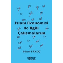 Islam Ekonomisi Ile Ilgili Çalışmalarım