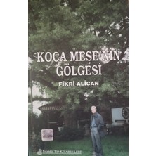 Koca Meşenin Gölgesi