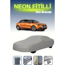 Cemku Gri [audi A1 Sportback (5 Kapılı) 2012 - 2015] Neon Fitilli Araba Brandası, Su ve Toz Geçirmez