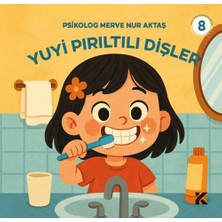 Yuyi ile Öğreniyorum 8 - Yuyi Pırıltılı Dişler