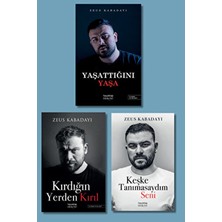 Zeus Kabadayı'nın 3 'lü Seti - Keşke Tanımasaydım Seni, Kırdığın Yerden Kırıl, Yaşattığını Yaşa