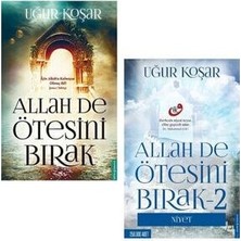 Allah De Ötesini Bırak - Allah De Ötesini Bırak 2 Niyet / Uğur Koşar