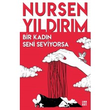 Bir Kadın Seni Seviyorsa