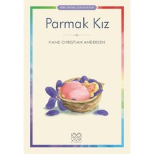 Parmak Kız - Renkli Resimli Çocuk Klasikleri