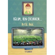 Oğlum Ben Çocukken