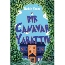 Bir Canavar Yarattık