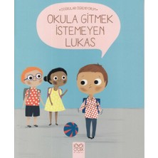Doğruları Öğreniyorum - Okula Gitmek Istemeyen Lukas