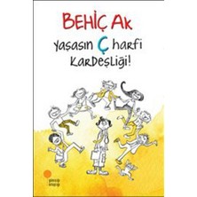 Kitabevimden Yaşasın Ç Harfi Kardeşliği - Behiç Ak