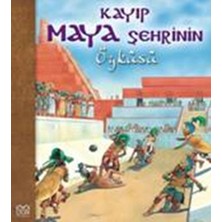 Kayıp Maya Şehrinin Öyküsü
