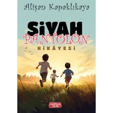 Siyah Pantolon Hikayesi