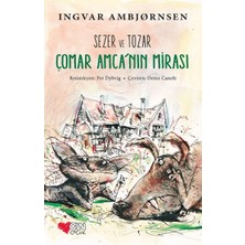 Sezer ve Tozar Çomar Amca'nın Mirası