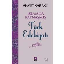 Islamla Kaynaşmış Türk Edebiyatı