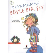 Duyamamak Böyle Bir Şey