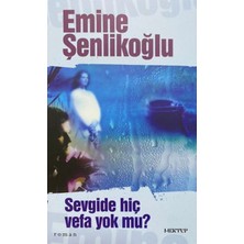 Sevgide Hiç Vefa Yok Mu?