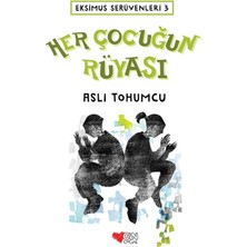 Eksimus Serüvenleri 3 - Her Çocuğun Rüyası