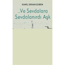 ve Sevdalara Sevdalanırdı Aşk