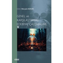 Genel ve Karşılaştırmalı Edebiyat Çalışmaları