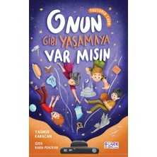 Onun Gibi Yaşamaya Var Mısın