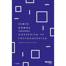 Modernizm ve Postmodernizm  Edebiyatın Dünü ve Yarını