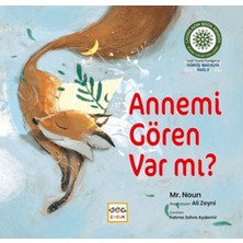Annemi Gören Var Mı?
