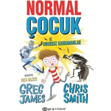 Normal Çocuk ve Onursuz Kahramanlar