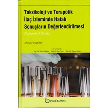 Toksikoloji ve Terapötik  Izleminde Hatalı Sonuçların Değerlendirilmesi