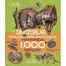 National Geographic Kids - Dinozorlar Hakkında 1000 Gerçek