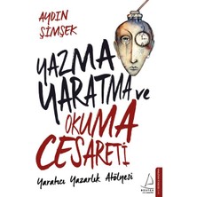 Yazma,yaratma ve Okuma Cesareti