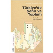 Türkiye’de Şehir ve Toplum