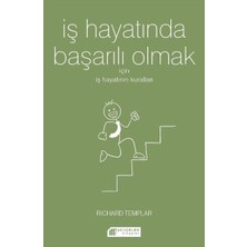 Iş Hayatında Başarılı Olmak Için Iş Hayatının Kuralları