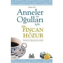 Anneler ve Oğulları  Için Bir Fincan Huzur