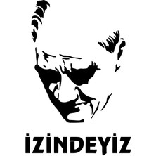 Atam Izindeyiz Sticker 10 x 14 cm