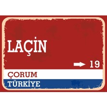 Çorum Laçin Retro Sokak Yön Tabelası Vintage Pvc Dekota Uv Poster Yapışkanlı 35X25