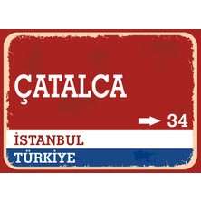Istanbul Çatalca Retro Sokak Yön Tabelası Vintage Pvc Dekota Uv Poster Yapışkanlı 35X25