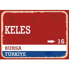 Bursa Keles Retro Sokak Yön Tabelası Vintage Pvc Dekota Uv Poster Yapışkanlı 35X25